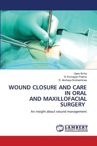 Cover image for Wound Closure and Care in Oral and Maxillofacial Surgery