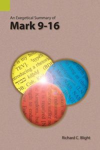 Cover image for An Exegetical Summary of Mark 9-16