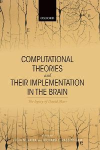 Cover image for Computational Theories and Their Implementation in the Brain: The Legacy of David Marr