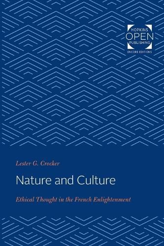 Cover image for Nature and Culture: Ethical Thought in the French Enlightenment