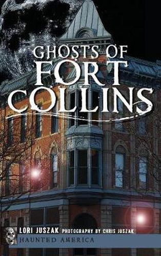 Cover image for Ghosts of Fort Collins