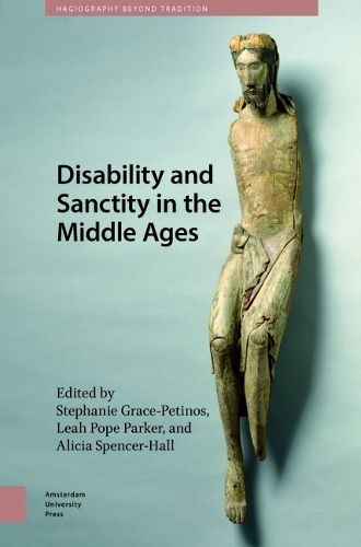 Cover image for Disability and Sanctity in the Middle Ages