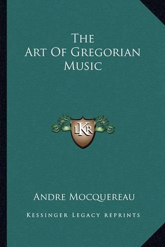 Cover image for The Art of Gregorian Music