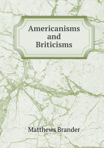 Cover image for Americanisms and Briticisms