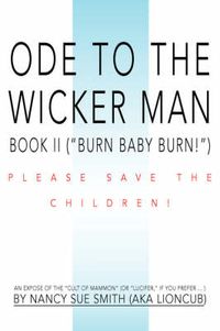 Cover image for Ode To The Wicker Man: Book II ( Burn Baby Burn! )