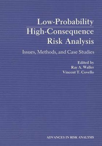 Cover image for Low-Probability High-Consequence Risk Analysis: Issues, Methods, and Case Studies