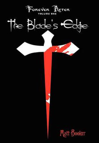 Cover image for The Blade's Edge:Forever after: Volume One: Forever after: Volume One