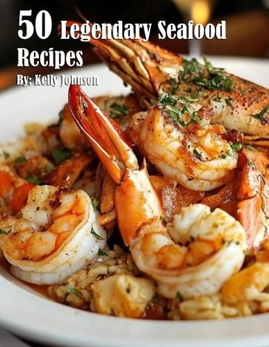 Cover image for 50 Legendary Seafood Recipes