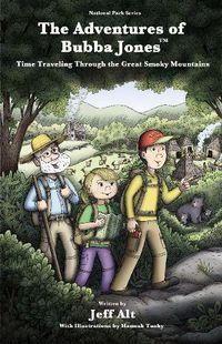 Cover image for The Adventures of Bubba Jones: Time Traveling Through the Great Smoky Mountains