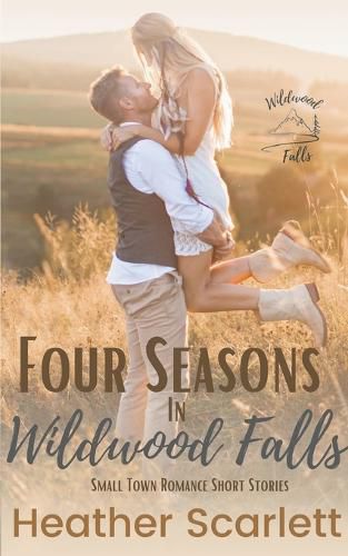 Cover image for Four Seasons in Wildwood Falls