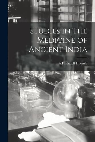 Cover image for Studies in The Medicine of Ancient India