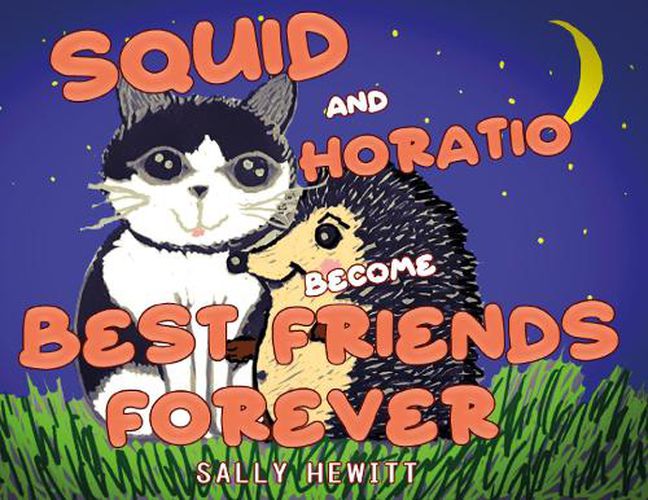 Cover image for Squid and Horatio Become Best Friends Forever