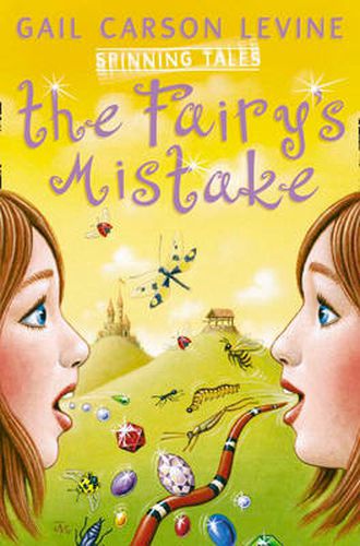 Spinning Tales Book 1: The Fairy's Mistake/the Princess Test