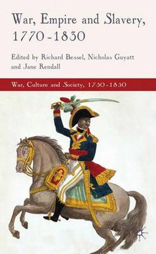 Cover image for War, Empire and Slavery, 1770-1830