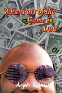 Cover image for What Part of the Game is Dat?