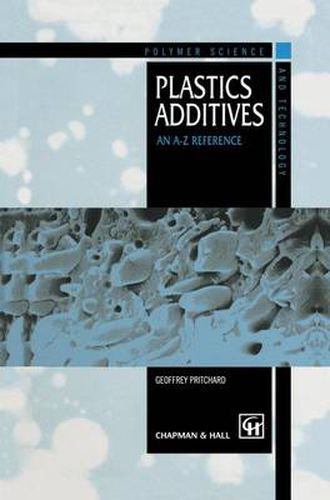 Cover image for Plastics Additives: An A-Z reference