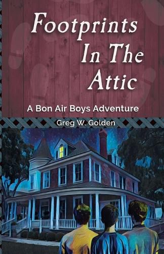 Cover image for Footprints in the Attic: A Bon Air Boys Adventure