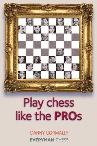 Cover image for Play Chess Like the Pros