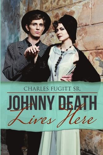 Cover image for Johnny Death Lives Here