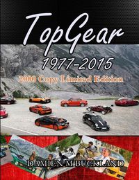 Cover image for Top Gear; 1977 - 2015; 2000 Copy Limited Edition