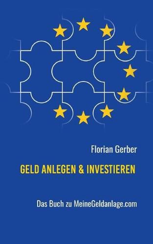 Cover image for Geld anlegen & investieren: Das Buch zu MeineGeldanlage.com