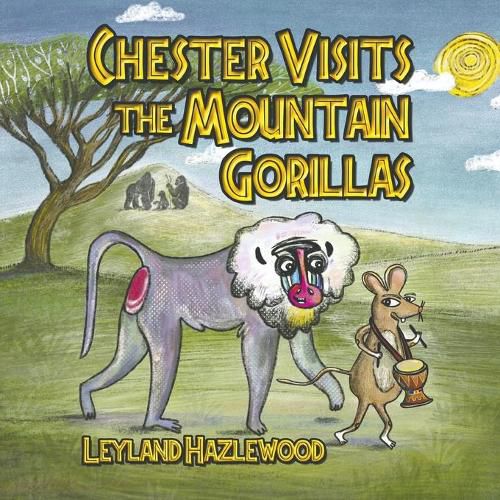 Cover image for Chester Visits the Mountain Gorillas