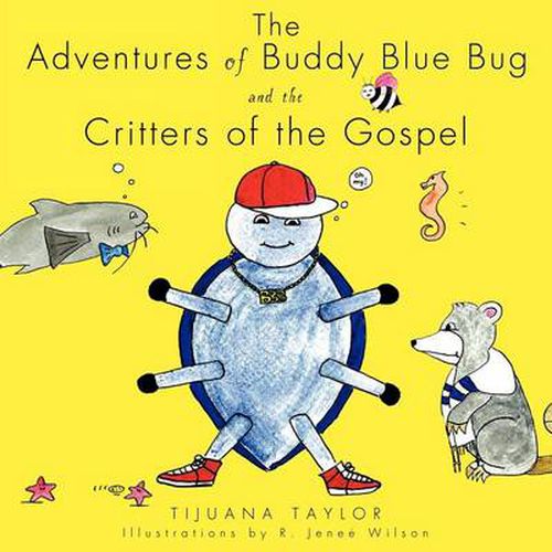 Cover image for The Adventures of Buddy Blue Bug and the Critters of the Gospel