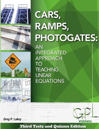 Cover image for Cars, Ramps, Photogates: An Integrated Approach To Learning Linear Equations (Tests and Quizzes Edition)