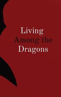 Cover image for Living Among the Dragons
