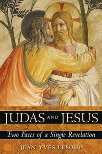 Cover image for Judas and Jesus: Two Faces of a Single Revelation