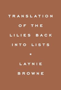 Cover image for Translating the Lilies Back into Lists