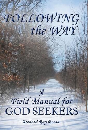 Cover image for Following the Way: A Field Manual for God Seekers