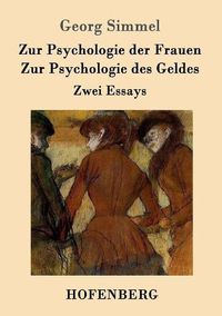 Cover image for Zur Psychologie der Frauen / Zur Psychologie des Geldes: Zwei Essays