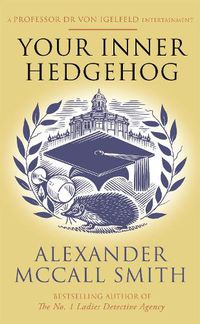 Cover image for Your Inner Hedgehog: A Professor Dr von Igelfeld Entertainment