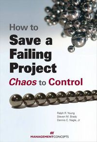 Cover image for How to Save a Failing Project: Chaos to Control