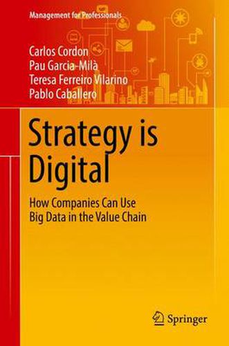 Cover image for Strategy is Digital: How Companies Can Use Big Data in the Value Chain