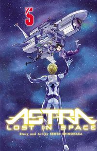Cover image for Astra Lost in Space, Vol. 5