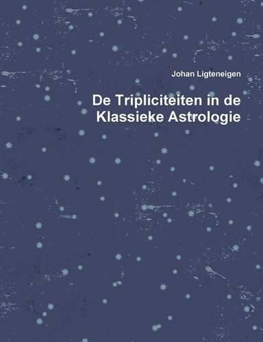 Cover image for De Tripliciteiten in de Klassieke Astrologie