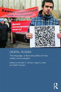 Cover image for Digital Russia: The Language, Culture and Politics of New Media Communication