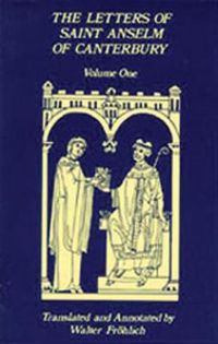 Cover image for The Letters Of Saint Anselm Of Canterbury: Volume 2 Letters 148-309, as Archbishop of Canterbury