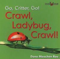 Cover image for Crawl, Ladybug, Crawl!