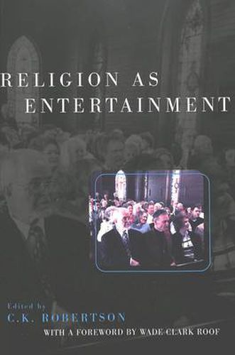 Religion as Entertainment