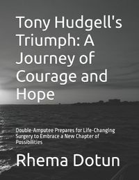 Cover image for Tony Hudgell's Triumph