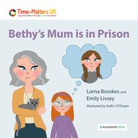 Cover image for Bethy's Mum is in Prison