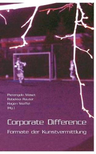 Cover image for Corporate Difference: Formate der Kunstvermittlung