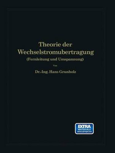 Cover image for Theorie Der Wechselstromubertragung: Fernleitung Und Umspannung