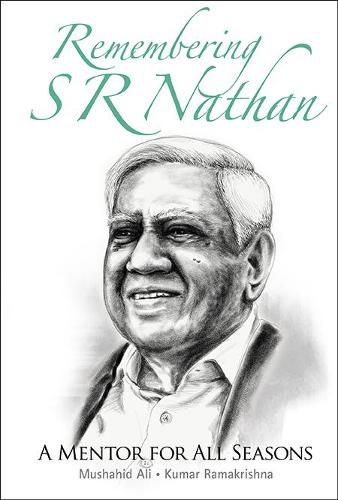 Cover image for Remembering S R Nathan: A Mentor For All Seasons