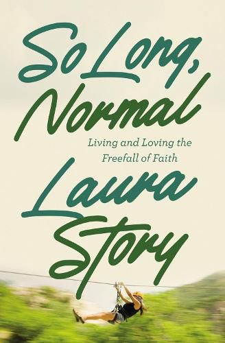Cover image for So Long, Normal: Living and Loving the Free Fall of Faith