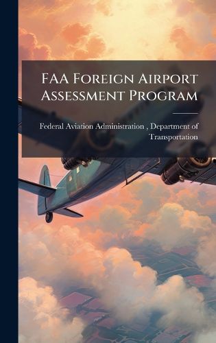 Cover image for FAA Foreign Airport Assessment Program