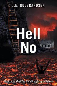 Cover image for Hell No: Not Quite What You Have Been Told